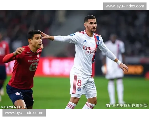 戴维机动性冲击里昂防线，里尔前锋成客场反击核心引擎